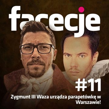 Zygmunt III Waza urządza parapetówkę w Warszawie!, Maciej Kaczyński, Patryk Bryliński