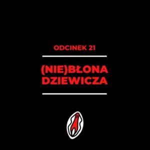 021 - (Nie)błona dziewicza - dr Maciej Socha, Zorya Blue