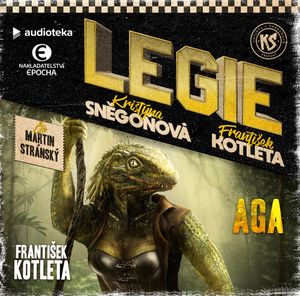 LEGIE 5: Aga, František Kotleta