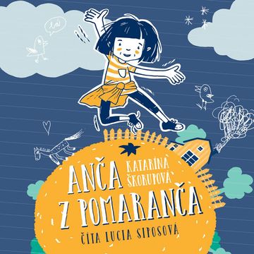 Anča z pomaranča audiobook, Katarína Škorupová