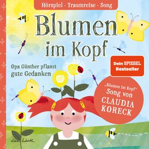 Blumen im Kopf. Opa Günther pflanzt gute Gedanken, Lisa Wirth