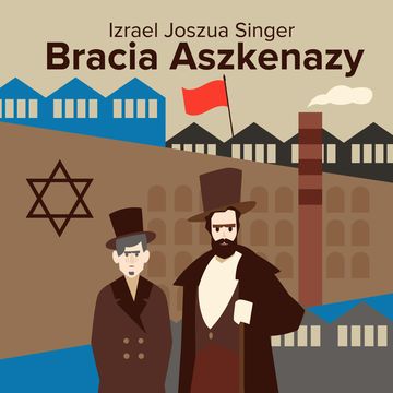 Bracia Aszkenazy audiobook, Izrael Joszua Singer