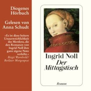 Der Mittagstisch, Ingrid Noll