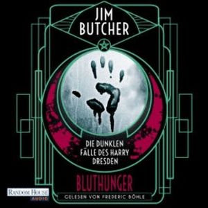 Die dunklen Fälle des Harry Dresden - Bluthunger, Jim Butcher