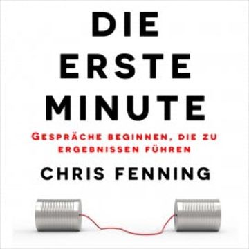 Die Erste Minute audiobook, Chris Fenning
