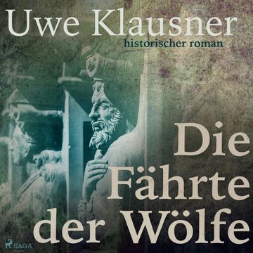 Die Fährte der Wölfe audiobook, Uwe Klausner