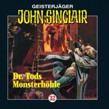 Doktor Tods Monsterhöhle (John Sinclair 32) audiobook, Jason Dark