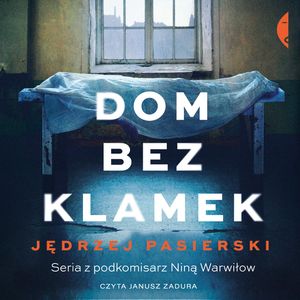Dom bez klamek, Jędrzej Pasierski