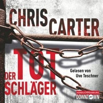 Der Totschläger (Hunter und Garcia 5) audiobook, Chris Carter