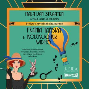 Frania Tańska i Kolekcjoner Widmo, Maja van Straaten