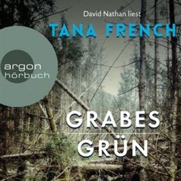 Grabesgrün audiobook, Tana French