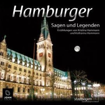Hamburger Sagen und Legenden audiobook, Katharina Hammann, Kristina Hammann