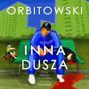 Inna dusza, Łukasz Orbitowski