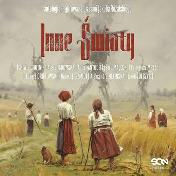 Inne światy audiobook, Aleksandra Zielińska, Aneta Jadowska, Anna Kańtoch, Jacek Dukaj, Jakub Małecki, Jakub Żulczyk, Łukasz Orbitowski, Remigiusz Mróz, Robert J. Szmidt, Sylwia Chutnik