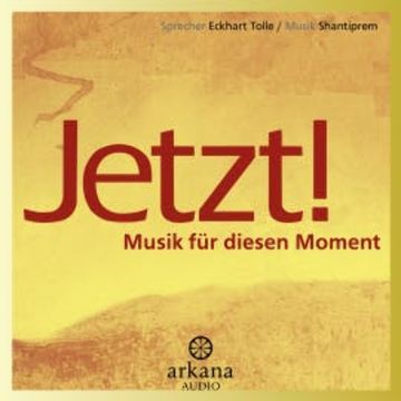 Jetzt! Musik für diesen Moment audiobook, Eckhart Tolle