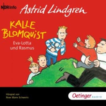Kalle Blomquist, Eva-Lotta und Rasmus audiobook, Astrid Lindgren