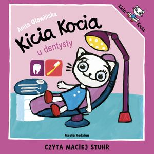 Kicia Kocia u dentysty, Anita Głowińska