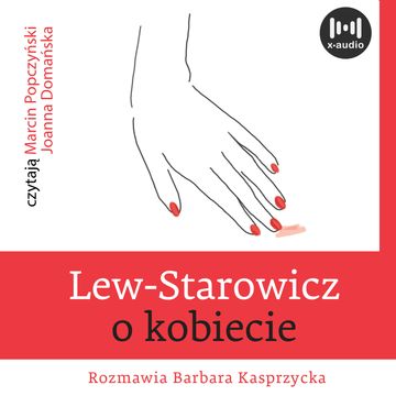 Lew Starowicz o kobiecie audiobook, Beata Kasprzycka, Lew Starowicz