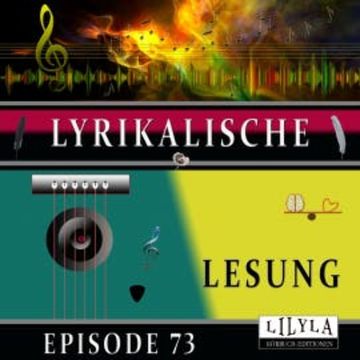 Lyrikalische Lesung Episode 73 audiobook, Georg Heym