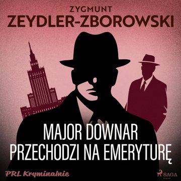 Major Downar przechodzi na emeryturę, Zygmunt Zeydler-Zborowski