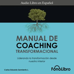 Manual de Coaching Tranformacional, Carlos Eduardo Sarmiento
