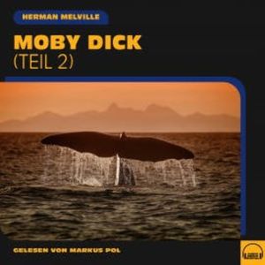 Moby Dick (Teil 2), Herman Melville