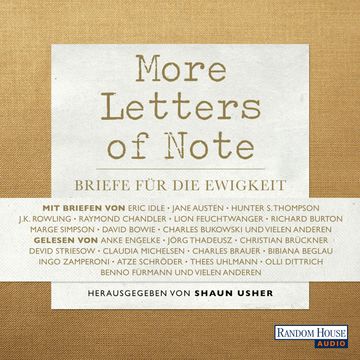 More Letters of Note. Briefe für die Ewigkeit audiobook, Shaun Usher
