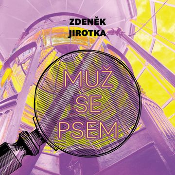 Muž se psem audiobook, Zdeněk Jirotka