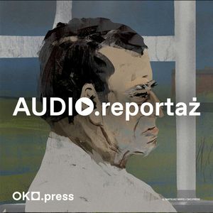 My tu wszyscy na wymarcie [Serce narodu koło przystanku], OKO.press