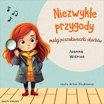 Niezwykłe przygody małej poszukiwaczki skarbów audiobook, Joanna Wiśnios