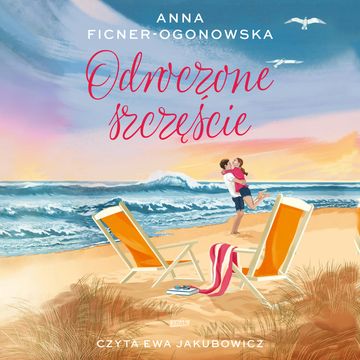 Odroczone szczęście audiobook, Anna Ficner-Ogonowska