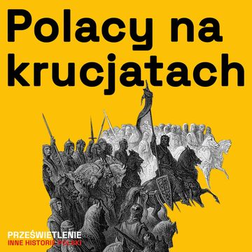 Piastowie i wyprawy krzyżowe audiobook, Muzeum Historii Polski