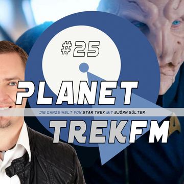 Planet Trek fm #25 - Die ganze Welt von Star Trek audiobook, Björn Sülter