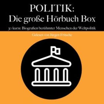 Politik: Die große Hörbuch Box audiobook, 5 Minuten