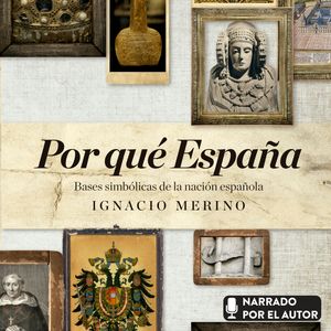 Por qué España, Ignacio Merino Bobillo