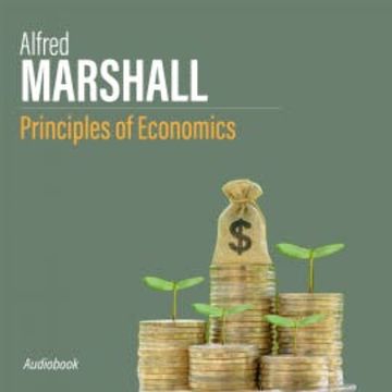 Principles of Economics audiobook, Alfred Marshall
