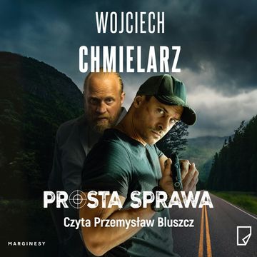 Prosta sprawa, Wojciech Chmielarz
