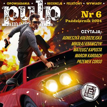 Pulp Magazyn #6 (10/2024), zespół autorów