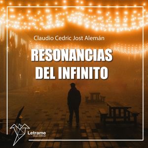 Resonancias del infinito: voces entre dimensiones, Claudio Cedric Jost Alemán