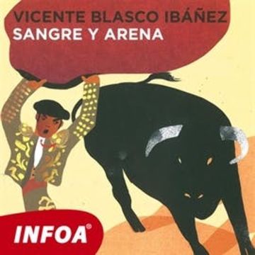 Sangre y Arena audiobook, Vicente Blasco Ibáñez