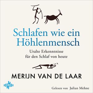 Schlafen wie ein Höhlenmensch, Merijn van de Laar