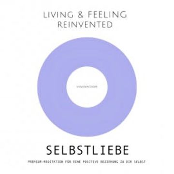 Selbstliebe: Premium-Meditation für eine positive Beziehung zu dir selbst audiobook, Patrick Lynen