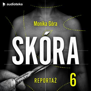 Skóra. Odcinek 6, Monika Góra