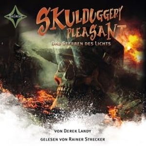 Das Sterben des Lichts (Skulduggery Pleasant 9), Derek Landy