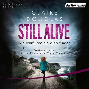 Still Alive - Sie weiß, wo sie dich findet, Claire Douglas
