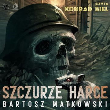 Szczurze Harce audiobook, Bartosz Matkowski