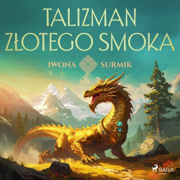 Talizman złotego smoka audiobook, Iwona Surmik