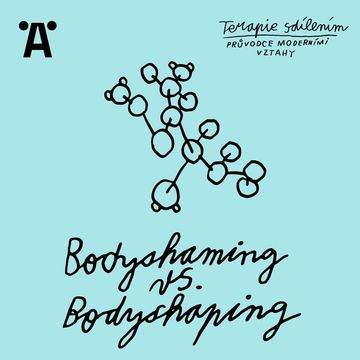 Terapie sdílením: E02 Bodyshaming vs. Bodyshaping audiobook, Ester Geislerová, Johana Ožvold