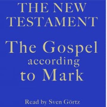 The Gospel According To Mark audiobook, Diverse