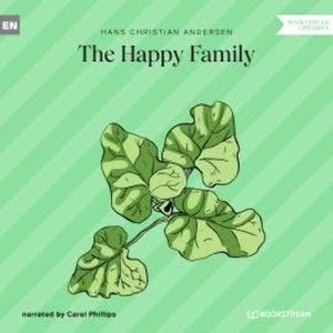 The Happy Family (Unabridged), Hans Christian Andersen